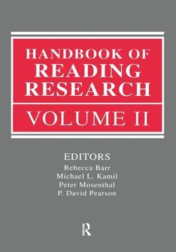 Handbook of Reading Research, Volume II