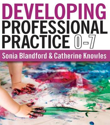 Developing Professional Practice 0-7