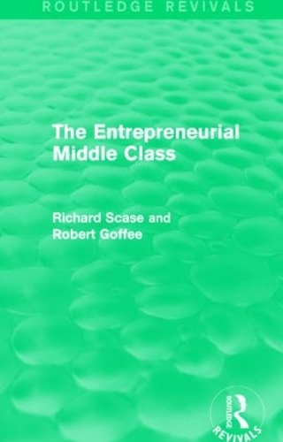 The Entrepreneurial Middle Class (Routledge Revivals)