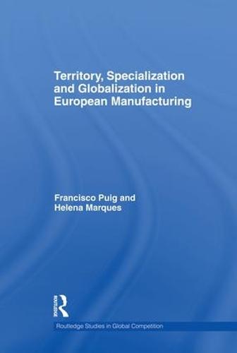 Territory, specialization and globalization in European Manufacturing