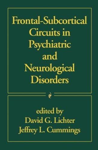 Frontal-Subcortical Circuits in Psychiatric and Neurological Disorders