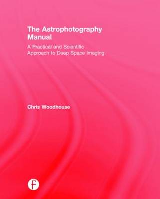 The Astrophotography Manual