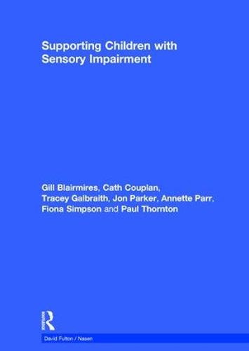 Supporting Children with Sensory Impairment