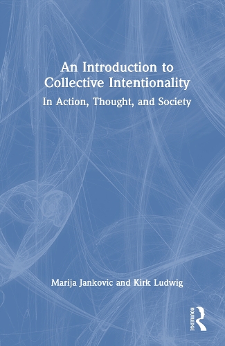 An Introduction to Collective Intentionality