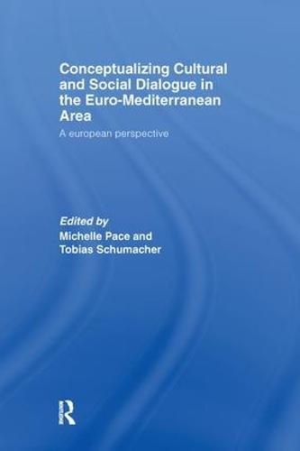 Conceptualizing Cultural and Social Dialogue in the Euro-Mediterranean Area