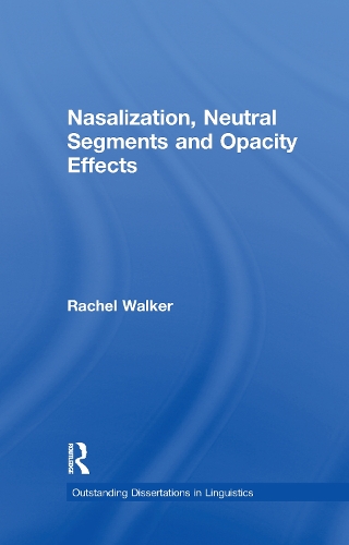 Nasalization, Neutral Segments and Opacity Effects