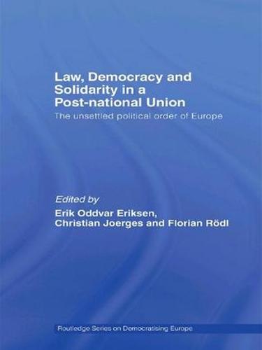 Law, Democracy and Solidarity in a Post-national Union