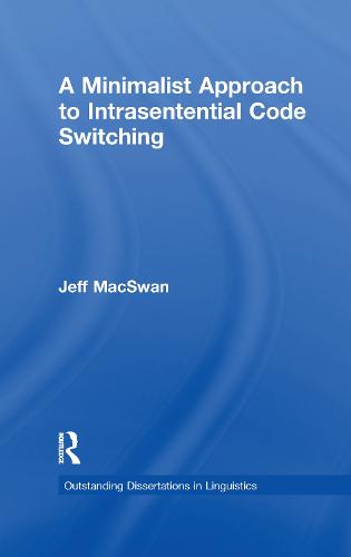 A Minimalist Approach to Intrasentential Code Switching