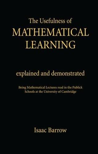 The Usefullness of Mathematical Learning