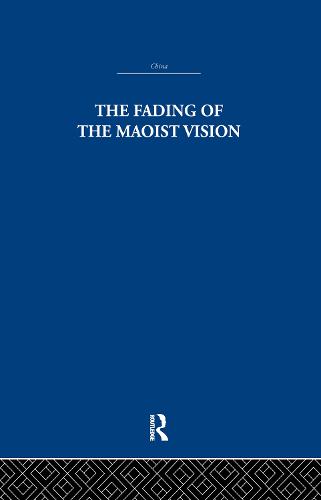 The Fading of the Maoist Vision