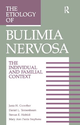 The Etiology Of Bulimia Nervosa