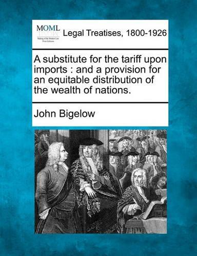 A Substitute for the Tariff Upon Imports