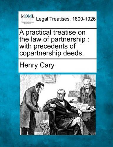 A Practical Treatise on the Law of Partnership