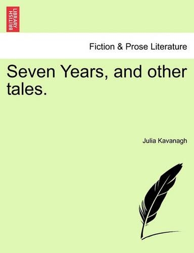 Seven Years, and other tales.