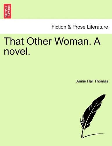 That Other Woman. a Novel. Vol. I