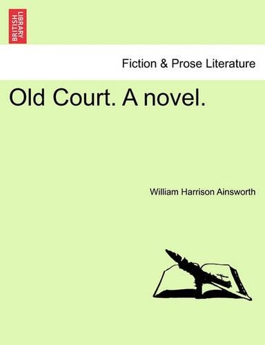 Old Court. a Novel.