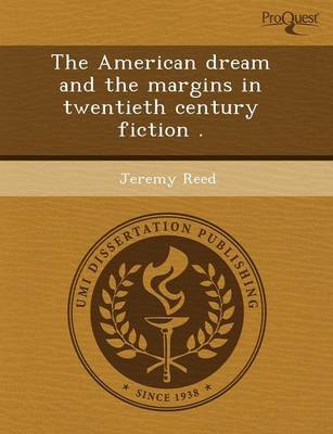 The American Dream and the Margins in Twentieth Century Fiction
