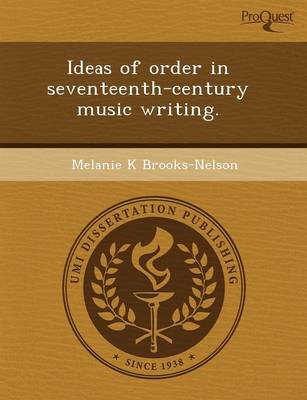 Ideas of Order in Seventeenth-Century Music Writing