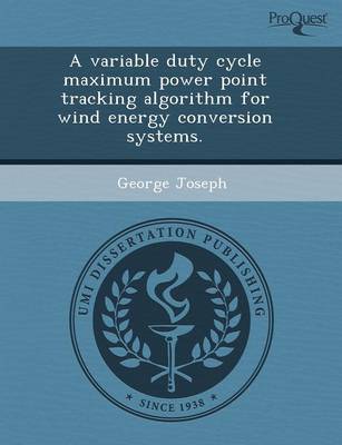 A Variable Duty Cycle Maximum Power Point Tracking Algorithm for Wind Energy Conversion Systems