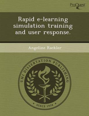 Rapid E-Learning Simulation Training and User Response