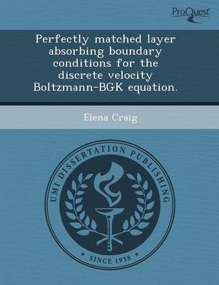 Perfectly Matched Layer Absorbing Boundary Conditions for the Discrete Velocity Boltzmann-Bgk Equation