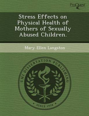 Stress Effects on Physical Health of Mothers of Sexually Abused Children