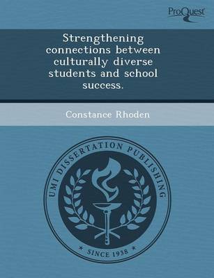 Strengthening Connections Between Culturally Diverse Students and School Success