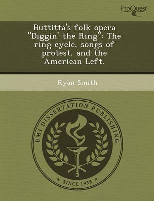 Buttitta's Folk Opera Diggin' the Ring: The Ring Cycle