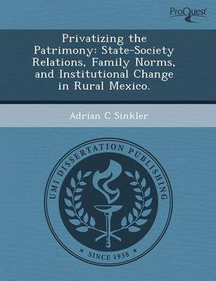 Privatizing the Patrimony: State-Society Relations