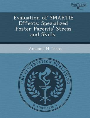 Evaluation of Smartie Effects: Specialized Foster Parents' Stress and Skills
