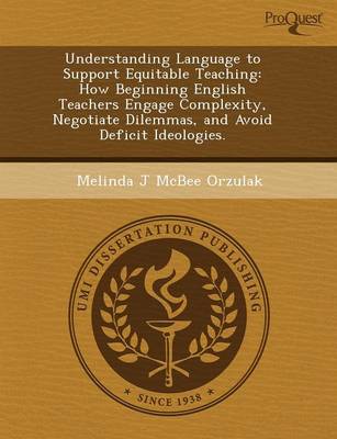 Understanding Language to Support Equitable Teaching: How Beginning English Teachers Engage Complexity