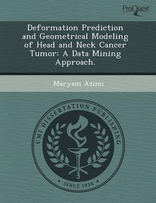Deformation Prediction and Geometrical Modeling of Head and Neck Cancer Tumor: A Data Mining Approach