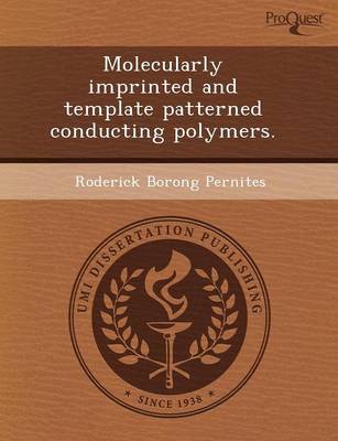 Molecularly Imprinted and Template Patterned Conducting Polymers