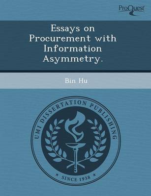 Essays on Procurement with Information Asymmetry
