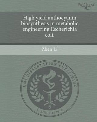 High Yield Anthocyanin Biosynthesis in Metabolic Engineering Escherichia Coli