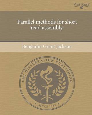 Parallel Methods for Short Read Assembly