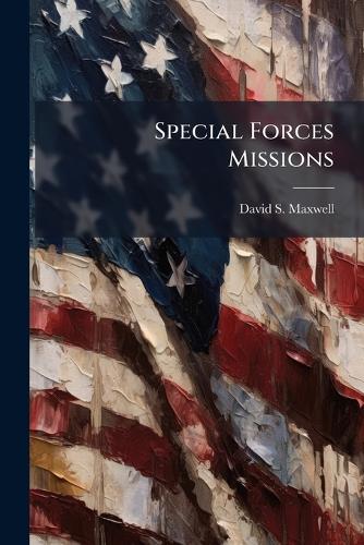 Special Forces Missions