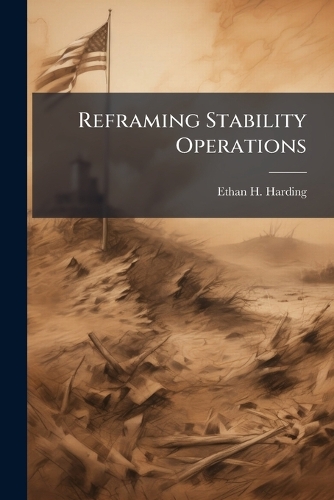 Reframing Stability Operations