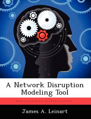 A Network Disruption Modeling Tool