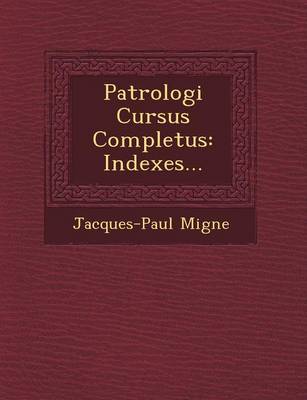 Patrologi� Cursus Completus