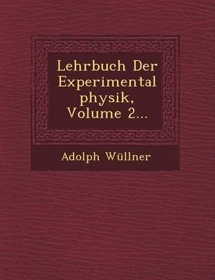 Lehrbuch Der Experimentalphysik, Volume 2...