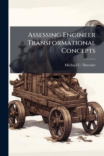 Assessing Engineer Transformational Concepts
