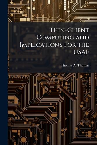 Thin-Client Computing and Implications for the USAF