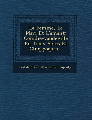 La Femme, Le Mari Et L'Amant