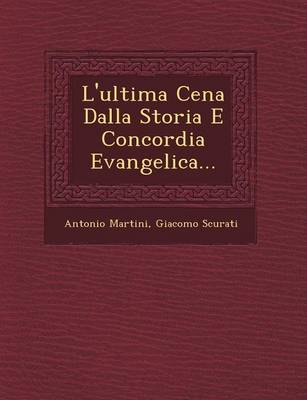 L'ultima Cena Dalla Storia E Concordia Evangelica...