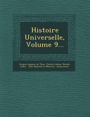 Histoire Universelle, Volume 9...