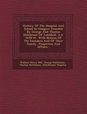 History of the Hospital and School in Glasgow