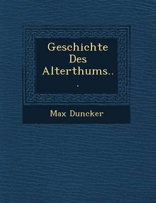 Geschichte Des Alterthums...