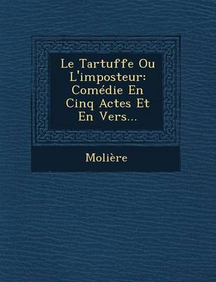 Le Tartuffe Ou L'Imposteur