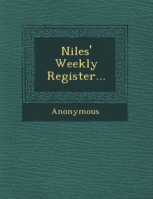 Niles' Weekly Register...